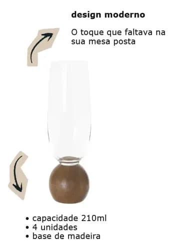 Jogo 4 Taças Champanhe 210ml Com Base Esfera Madeira Madeira